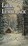 Laura and the Lumberjack by Ellen A. Kelley