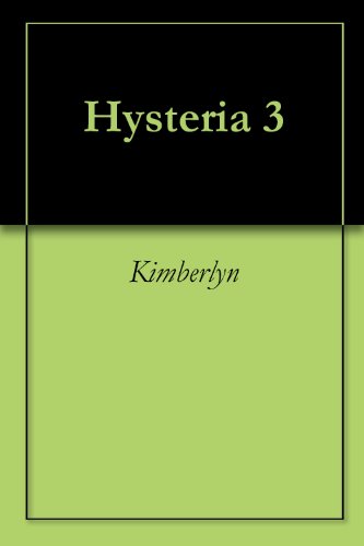 Hysteria 3 (Kindle Edition)