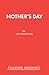 Mother's Day by J.B. Priestley