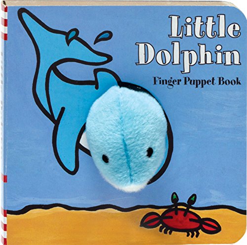 Little Dolphin: Finger Puppet Book: (Finger Puppet Book for Toddlers and Babies, Baby Books for First Year, Animal Finger Puppets) (Little Finger Puppet Board Books, FING)