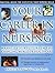 Your Career In Nursing: Manage Your Future in the Changing World of Healthcare