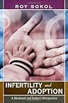Infertility and Adoption: A Husband and Father's Perspective