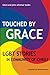 Touched By Grace:  LGBT Stories in Community of Christ