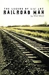 Railroad Man: The Legend of Lil' Jay