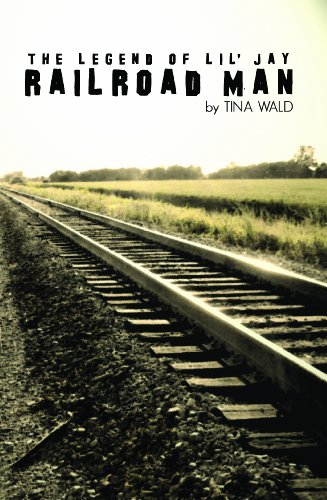 Railroad Man: The Legend of Lil' Jay (Paperback)