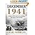 December 1941: The Month That Changed America and Saved The World