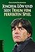 Joachim Löw und sein Traum vom perfekten Spiel