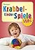 Krabbelkinder Spiele Hits