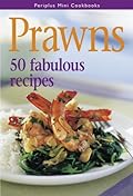 Prawns - 50 Fabulous Recipes