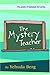 The Mystery Teacher (Power of Kabbalah Kid)