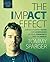The Impact Effect: A Revolutionary Vision for Compassion in Your Community and the World