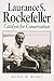 Laurance S. Rockefeller: Catalyst For Conservation