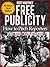 Free Publicity: How To Pitc...