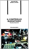 Il controllo budgetario. Teoria ed esercizi