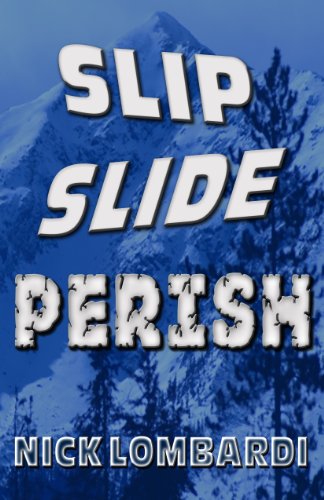 Slip Slide Perish (Kindle Edition)