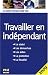 Travailler en indépendant