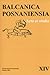 Balcanica Posnaniensia. Acta et Studia. Tom 14