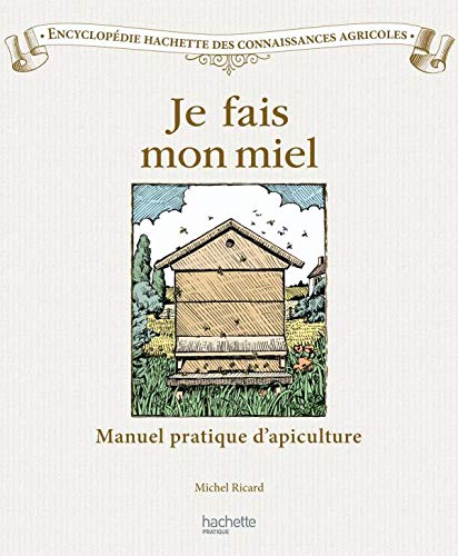 Je fais mon miel (Hardcover)