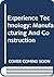 Experience Technology: Manu...