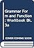 Grammar Form and Function: Workbook Bk. 3a