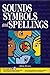 Sounds, Symbols and Spellings