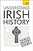 Understand Irish History: A Teach Yourself Guide (Teach Yourself: Reference)