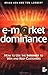 e-Market Dominance: How to ...