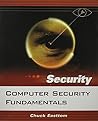 Computer Security Fundamentals + Information Security: Principles and Practices Computer Security Fundamentals + Information Security: Principles and Practices
