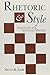 Rhetoric and Style: Strategies for Advanced Writers