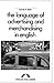 The Language of Advertising and Merchandising in English by David P. Rein