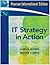 It Strategy in Action. James D. McKeen, Heather A. Smith