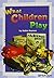 What Children Play, on Level Grade 2: Harcourt School Publishers Trophies (Trophies 03)