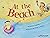 At the Beach, Independent Reader Grade K: Harcourt School Publishers Trophies (Trophies 03)