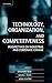 Technology, Organization, a...