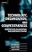 Technology, Organization, and Competitiveness by David Teece