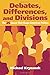 Debates, Differences and Divisions: The 25 Issues that Shape American Politics