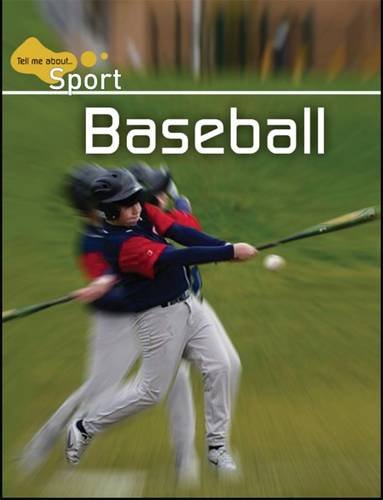 Baseball (Tell Me About.. Sports)