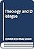 Theology And Dialogue