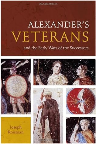 Alexander's Veterans and the Early Wars of the Successors