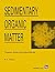 Sedimentary Organic Matter: Organic facies and palynofacies (Topics in the Earth Sciences; 8)