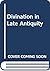 Divination in Late Antiquity