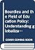 Bourdieu and the Field of E...
