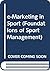 e-Marketing in Sport (Foundations of Sport Management)