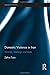 Domestic Violence in Iran: Women, Marriage and Islam (Iranian Studies)