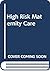 High Risk Maternity Care by Tina     Moore