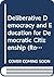 Deliberative Democracy and Education for Democratic Citizenship (Routledge Research in Education)
