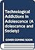 Technological Addictions in...