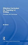Effective Curriculum for Teaching L2 Writing: Principles and Techniques