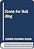 Stone for Building: Selecti...