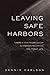 Leaving Safe Harbors by Dennis Carlson